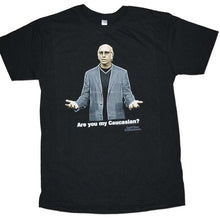 Load image into Gallery viewer, Are You My Caucasian - Curb Your Enthusiasm